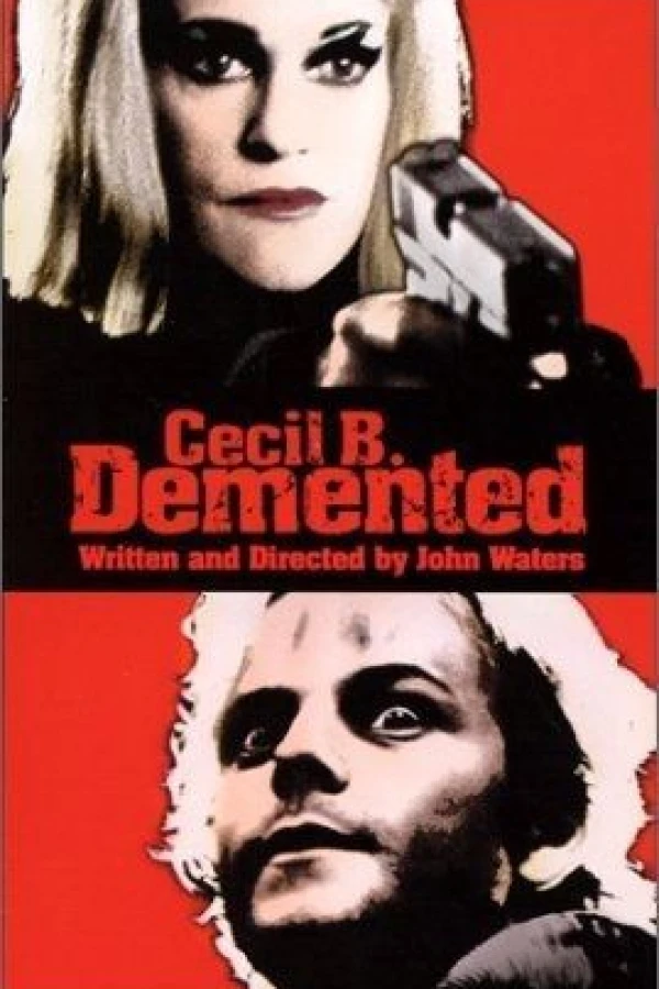 Cecil B. DeMented Póster