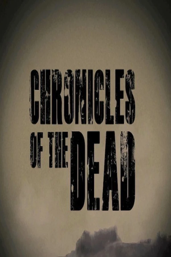 Chronicles of the Dead Póster