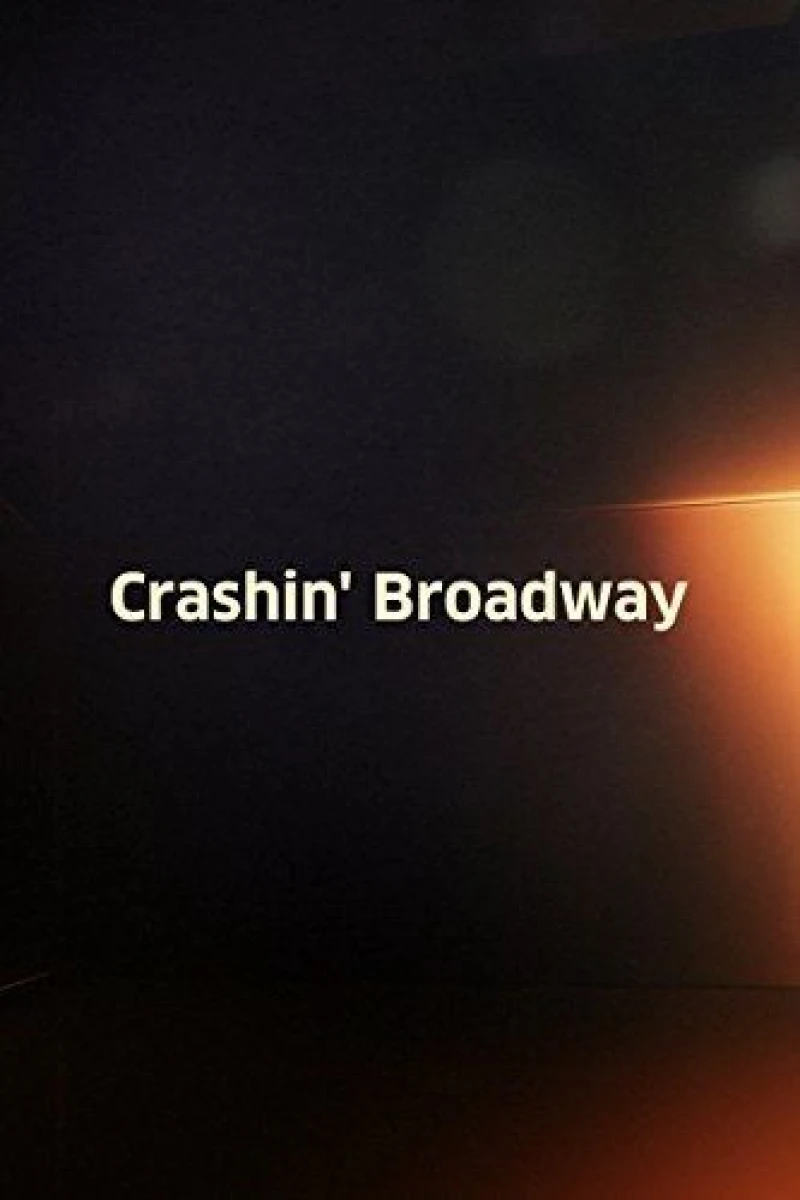 Crashin' Broadway Póster
