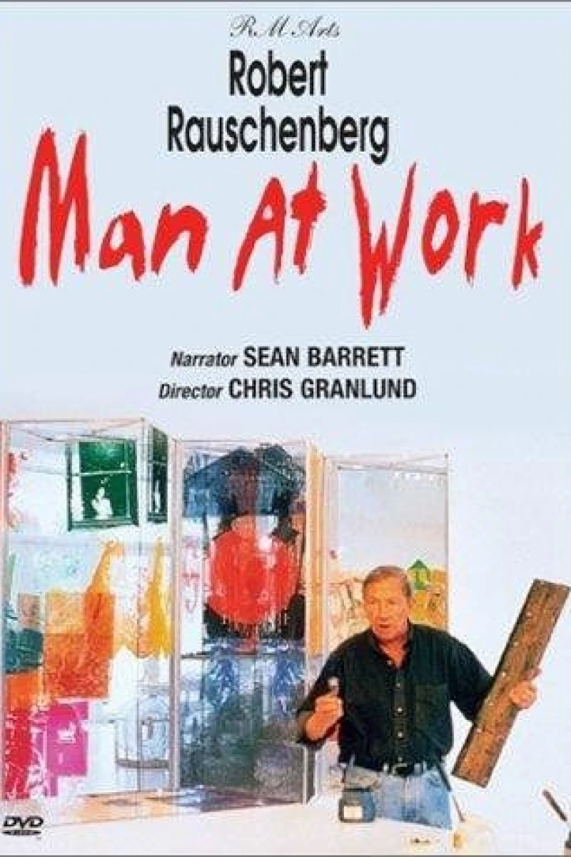 Robert Rauschenberg: Man at Work Póster